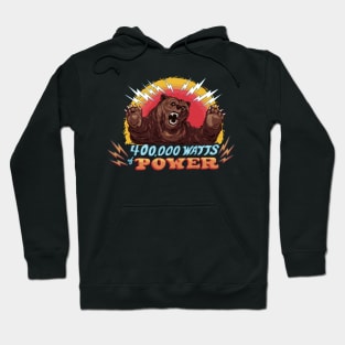 400,000 Watts of Power!! Hoodie